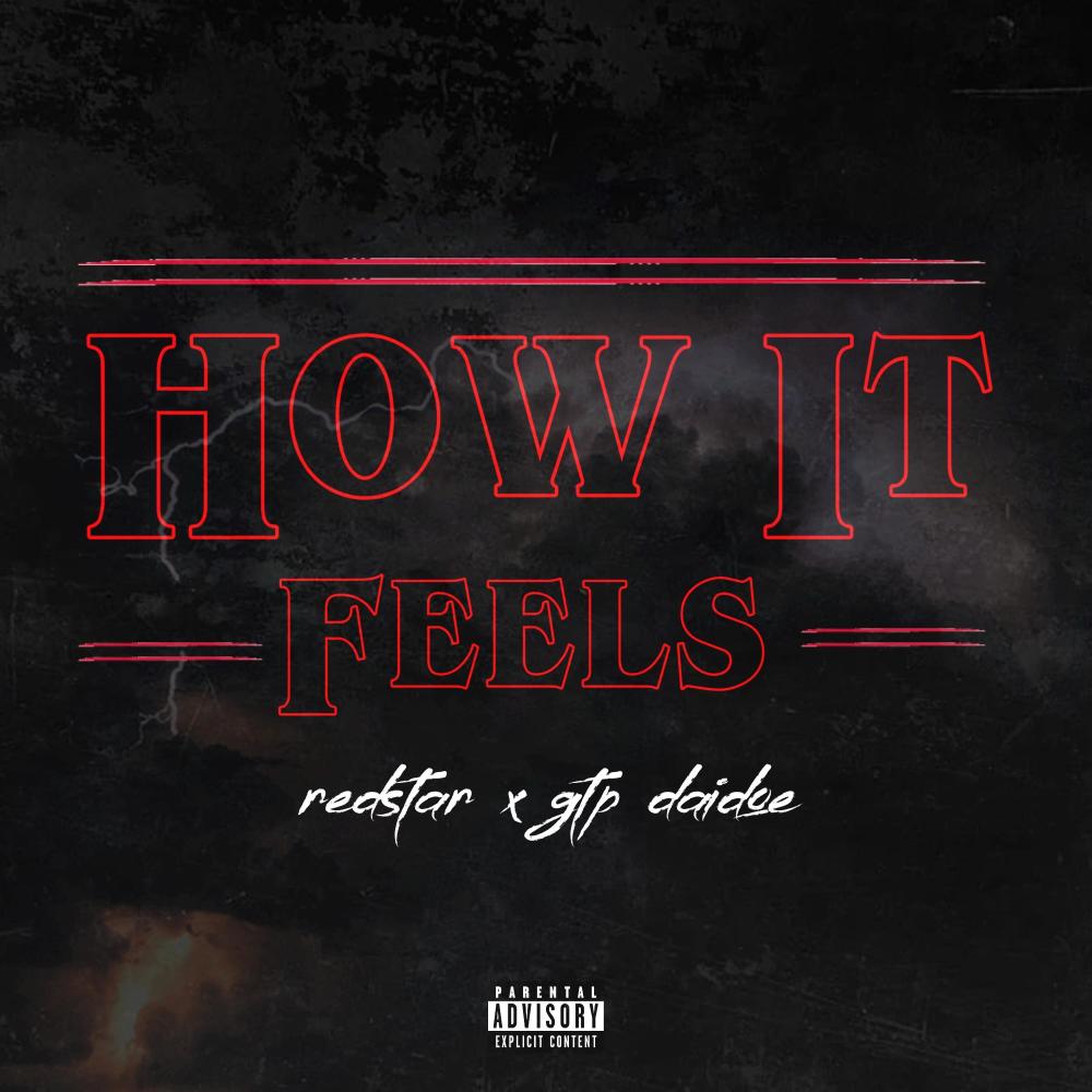 How it feels (feat. Gtp daidoe) (Explicit)