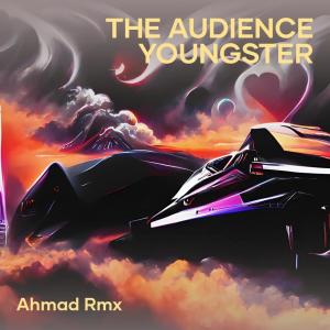 AHMAD RMX的專輯The Audience Youngster
