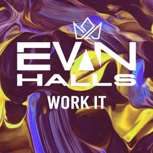 Evan Halls的专辑Work It