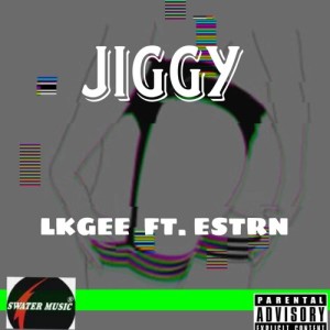 Listen to Jiggy (Explicit) song with lyrics from LKGee