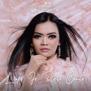 Dengarkan Lupo Jo Raso Cinto lagu dari Rhenima dengan lirik