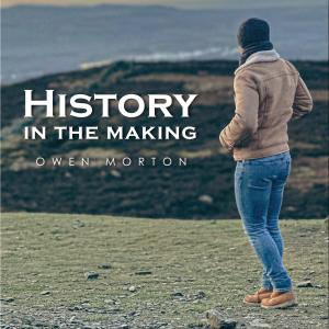 收聽Owen Morton的History In The Making (Explicit)歌詞歌曲