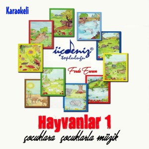 Çesitli Sanatçilar的专辑Hayvanlar (1)