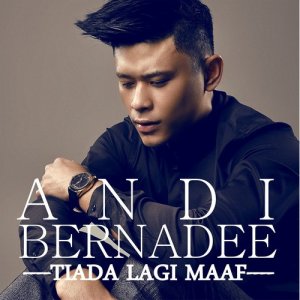Listen to Tiada Lagi Maaf song with lyrics from Andi Bernadee