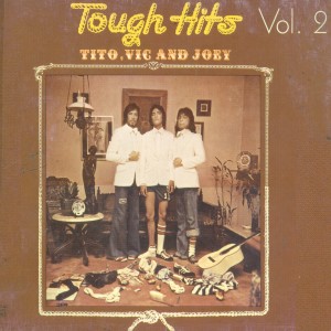 TITO VIC & JOEY的專輯Tough Hits, Vol. 2
