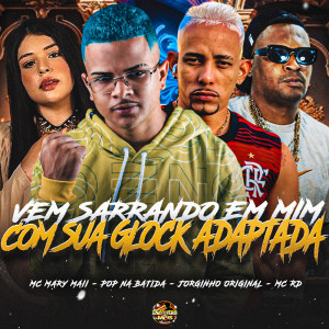 Dengarkan Vem Sarrando Em Mim Com Sua Glock Adaptada (Explicit) lagu dari Pop Na Batida dengan lirik