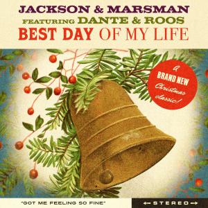 ดาวน์โหลดและฟังเพลง Best Day Of My Life (feat. Dante & Roos) พร้อมเนื้อเพลงจาก Jackson