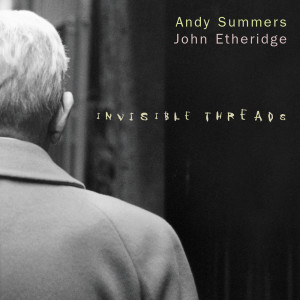 Album Invisible Threads oleh Andy Summers