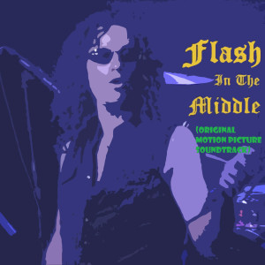Album Flash in the Middle (Original Motion Picture Soundtrack) from Daylon Wear