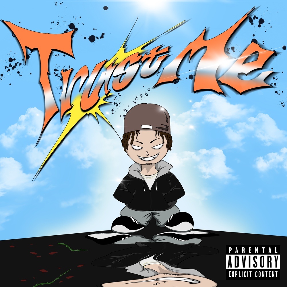 Trust me (Explicit)