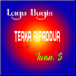 Album Teaka' Ripaddua from iwan s