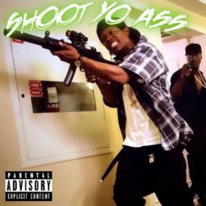 Album SHOOT YO ASS (Explicit) from 1ST N LAST