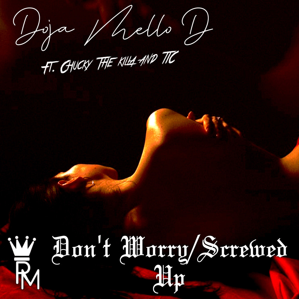 Dont Worry / Screwed Up