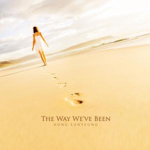 Album The Way We've Been oleh Hong Eunyeong