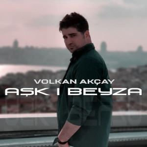 Volkan Akçay的专辑Aşk-ı Beyza