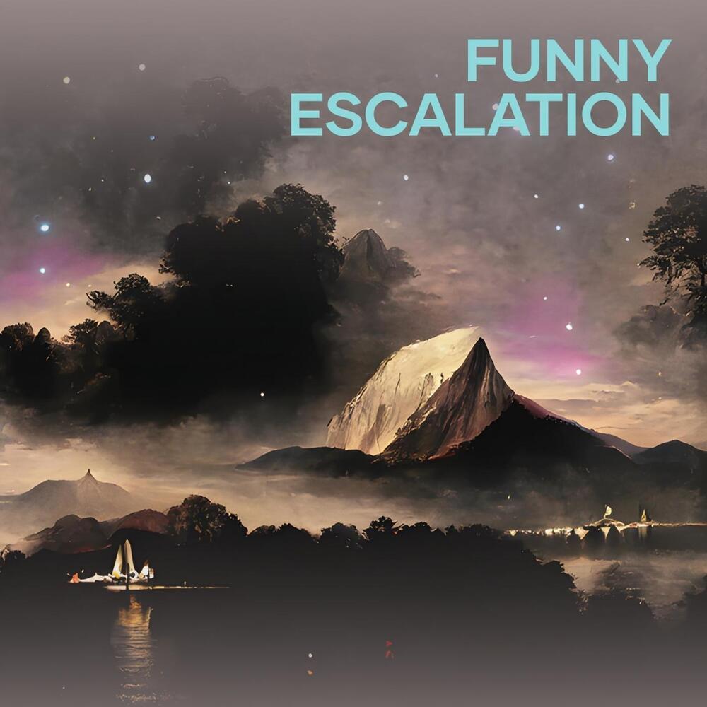 Funny Escalation