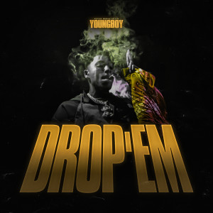 收聽Youngboy Never Broke Again的Drop'Em (Explicit)歌詞歌曲