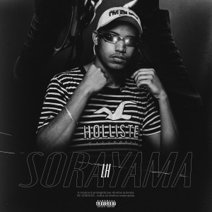 Album Sorayama (Explicit) oleh MC LH