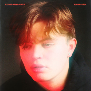 ดาวน์โหลดและฟังเพลง love and hate พร้อมเนื้อเพลงจาก Camylio
