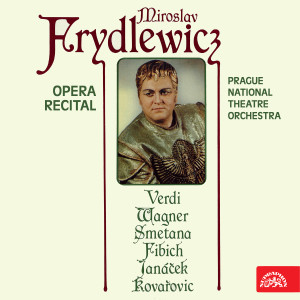 Album Opera Recital (Verdi, Wagner, Smetana, Fibich, Janáček, Kovařovic) from Prague National Theatre Orchestra