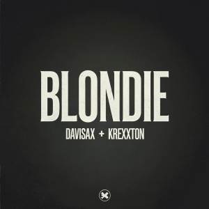 收聽Davisax的BLONDIE (Explicit)歌詞歌曲