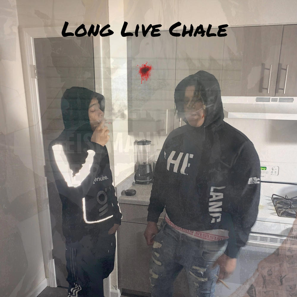 Long Live Chale (Explicit)
