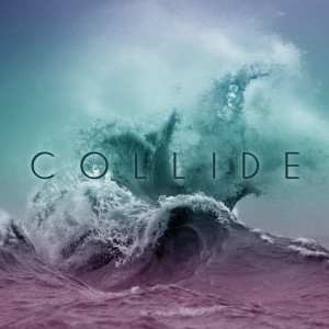 Dengarkan Collide lagu dari J. Roads dengan lirik
