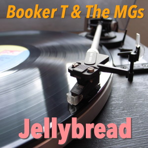 Album Jellybread from Booker T. & The MG's