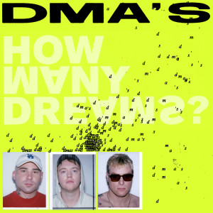 DMA'S的專輯How Many Dreams?