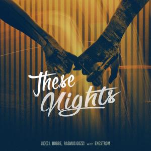 Album These Nights (with Engstrom) from LuXci