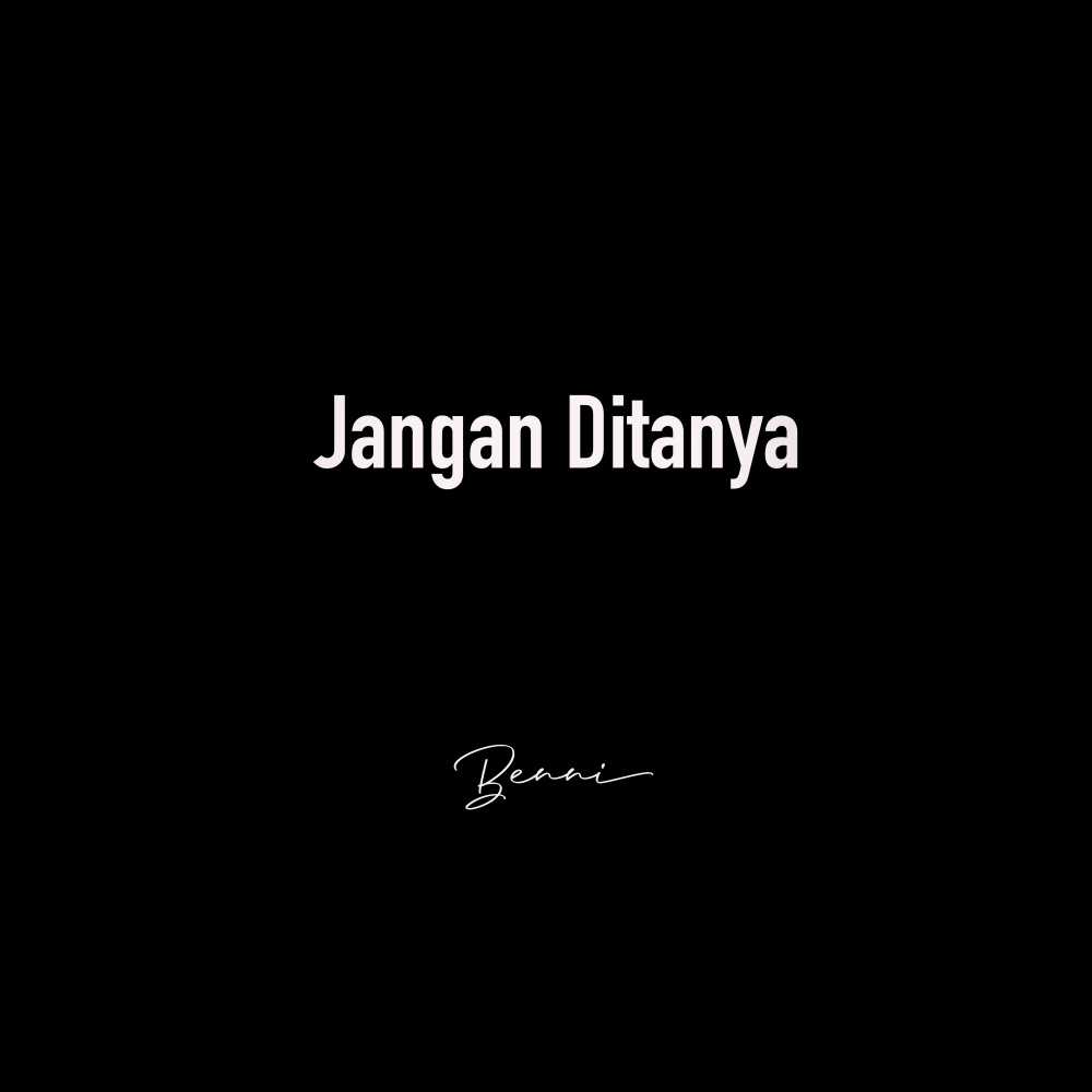 Jangan Ditanya