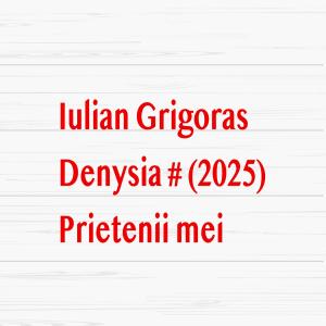 收聽Iulian Grigoras的Prietenii mei歌詞歌曲