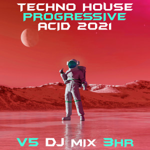 Techno House Progressive Acid 2021, Vol. 5 (DJ Mix) dari DoctorSpook
