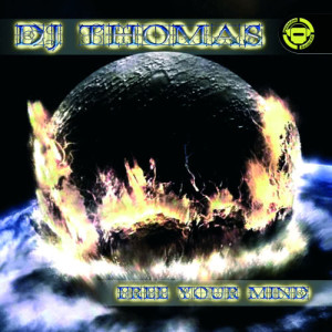 ดาวน์โหลดและฟังเพลง Free Your Mind พร้อมเนื้อเพลงจาก Dj Thomas presents
