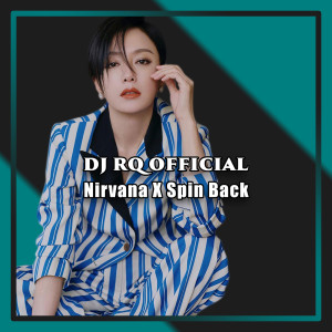 Listen to Nirvana / Spin Back song with lyrics from Dj Rq Official