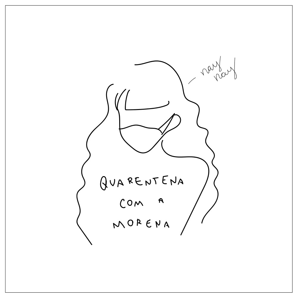Quarentena Com a Morena