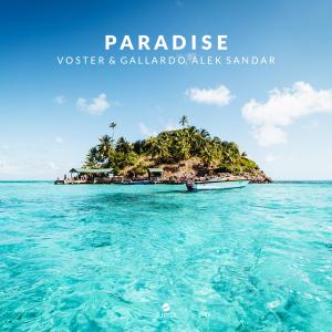 Paradise (Extended Mix) dari Voster & Gallardo