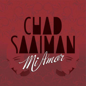 Listen to Mi Amor song with lyrics from Chad Saaiman