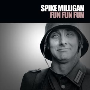 ดาวน์โหลดและฟังเพลง Fun Fun Fun พร้อมเนื้อเพลงจาก Spike Milligan