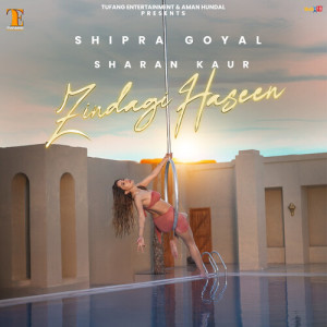 Listen to Zindagi Haseen song with lyrics from Shipra Goyal