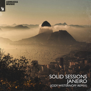 Solid Sessions的专辑Janeiro (Jody Wisternoff Remix)
