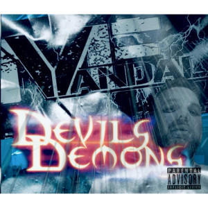 Listen to Devils Demons (Explicit) song with lyrics from MF VANDAL