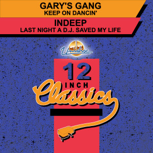 Gary's Gang的专辑Keep On Dancin' / Last Night a D.J. Saved My Life (12 Inch Classics)
