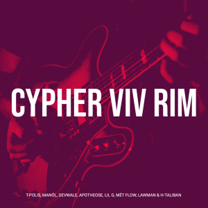 Dengarkan Cypher Viv Rim lagu dari t-polis dengan lirik
