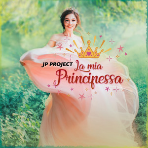 Listen to La mia principessa (Edit mix) song with lyrics from JP Project