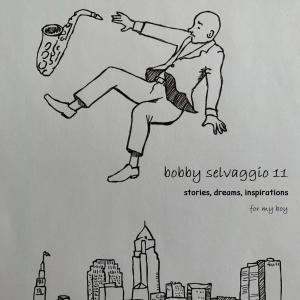 Bobby Selvaggio的專輯stories, dreams, inspirations: for my boy