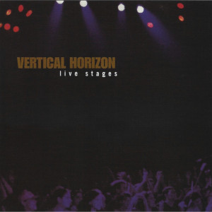 Album Live Stages oleh Vertical Horizon