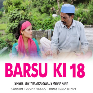 Listen to Barso ki 18 song with lyrics from Geetaram Kanswal