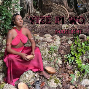 Album Vizé Pi Wo from Maglight
