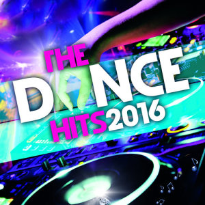 อัลบัม The Dance Hits 2016 ศิลปิน Dance Music 2016